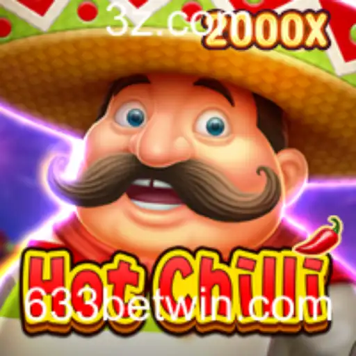 Descubra o Excitante Mundo de HotChilli com 633bet